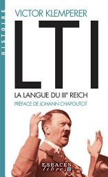 Icon image LTI la langue du IIIe Reich: Carnets d'un philologue