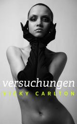 Icon image Versuchungen. Sex Erotik eBook: Prickelnde Sexgeschichten
