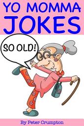 Icon image Yo Momma So Old Jokes