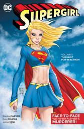 Icon image Supergirl (2005-2011): The Hunt for Reactron
