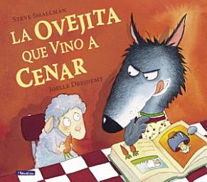Icon image La ovejita que vino a cenar (La ovejita que vino a cenar)