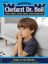 Icon image Chefarzt Dr. Holl 1969: Angst vor der Zahnfee