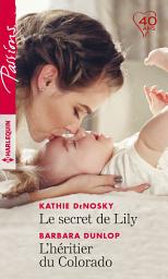 Icon image Le secret de Lily - L'héritier du Colorado