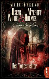 Icon image Der Todesrichter: Oscar Wilde & Mycroft Holmes - 03