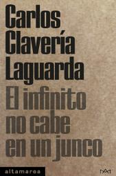 Icon image El infinito no cabe en un junco