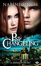 Icon image Psi-Changeling, T6 : Marques de feu