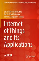 Icon image Internet of Things and Its Applications
