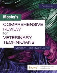 Icon image Mosby's Comprehensive Review for Veterinary Technicians E-Book: Edition 5