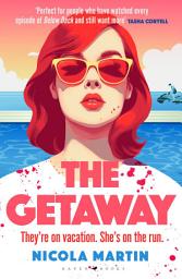 Icon image The Getaway: a fun, fast-paced thriller with plenty of twists and turns that will keep you guessing till the very end