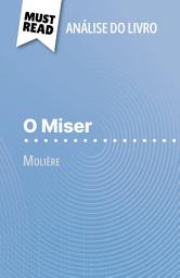 Icon image O Miser de Molière (Análise do livro): Análise completa e resumo pormenorizado do trabalho