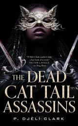 Icon image The Dead Cat Tail Assassins