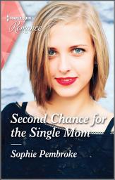 Icon image Second Chance for the Single Mom