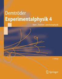 Icon image Experimentalphysik 4: Kern-, Teilchen- und Astrophysik, Ausgabe 2