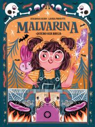 Icon image Malvarina: Quiero ser bruja