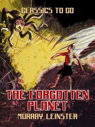 Icon image The Forgotten Planet: Restored Classics to Go Edition