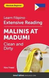 Icon image Filipino Extensive Reading: CLEAN AND DIRTY: Level 2