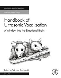 Icon image Handbook of Ultrasonic Vocalization: A Window into the Emotional Brain