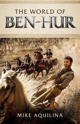 Icon image The World of Ben-Hur
