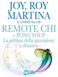 Icon image Remote CHI e Pong Youp: La scienza della guarigione a distanza