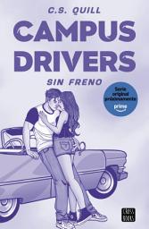 Icon image Campus Drivers 1. Sin freno: Una serie de Prime Video