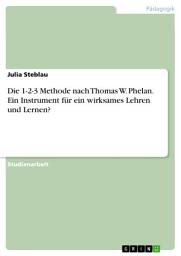 Icon image Die 1-2-3 Methode nach Thomas W. Phelan. Ein Instrument für ein wirksames Lehren und Lernen?