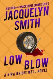 Icon image Low Blow: A Kira Brightwell Novel