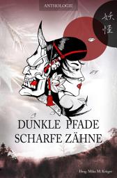 Icon image Dunkle Pfade, scharfe Zähne: Ausgabe 2