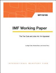 Icon image The Tax Cuts and Jobs Act: An Appraisal