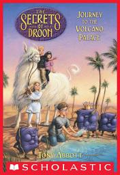 Icon image Journey to the Volcano Palace (The Secrets of Droon #2)