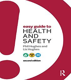 Icon image Easy Guide to Health and Safety: Edition 2