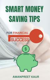 Icon image Smart Money Saving Tips for Financial Success