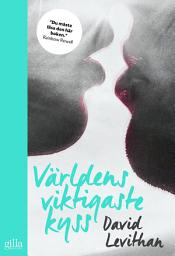 Icon image Världens viktigaste kyss