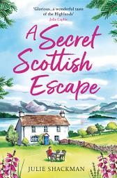 Icon image A Secret Scottish Escape (Scottish Escapes, Book 1)