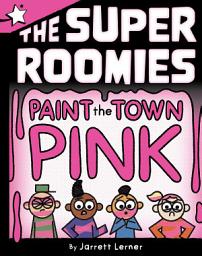 Icon image Paint the Town Pink: A Star Chapter Book