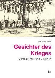 Icon image Gesichter des Krieges: Schlaglichter und Visionen