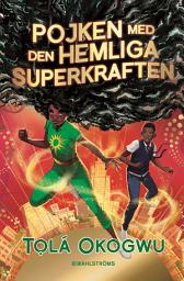 Icon image Pojken med den hemliga superkraften