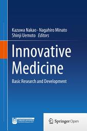 Icon image Innovative Medicine: Basic Research and Development