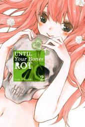 Icon image Until Your Bones Rot