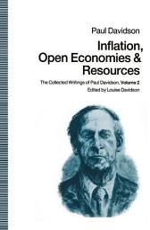 Icon image Inflation, Open Economies and Resources: The Collected Writings of Paul Davidson, Volume 2
