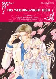 Icon image HIS WEDDING-NIGHT HEIR: Mills & Boon Comics