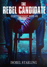 Icon image The Rebel Candidate