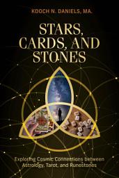 Icon image Stars, Cards, and Stones: Exploring Cosmic Connections between Astrology, Tarot, and Runestones
