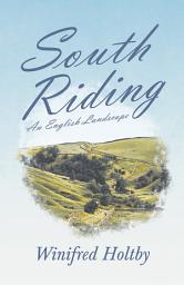 Icon image South Riding - An English Landscape