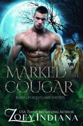 Icon image Marked by the Cougar: A May December Instalove Paranormal Romance