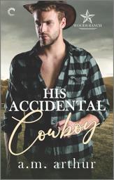 Icon image His Accidental Cowboy: A Gay Cowboy Romance