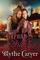 Icon image An Orphan Bride