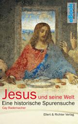 Icon image Jesus und seine Welt: Eine historische Spurensuche