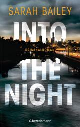 Icon image Into the Night: Kriminalroman