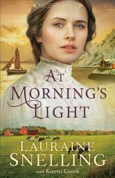 Icon image At Morning's Light (Home to Green Creek Book #2)