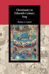 Icon image Christianity in Fifteenth-Century Iraq